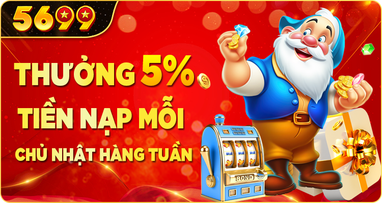 Thưởng 5% tiền nạp mỗi chủ nhật