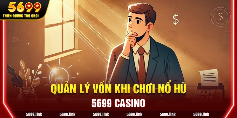 Quản Lý Vốn Hiệu Quả Khi Chơi Nổ Hũ